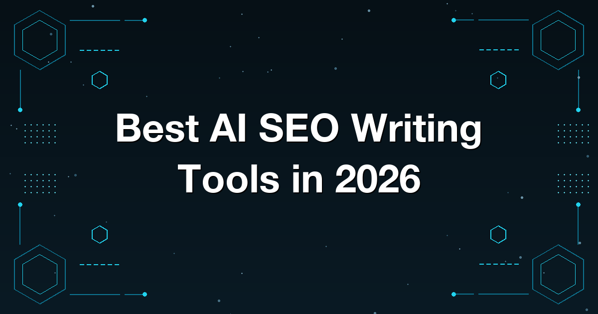 Best AI SEO Writing Tools in 2026