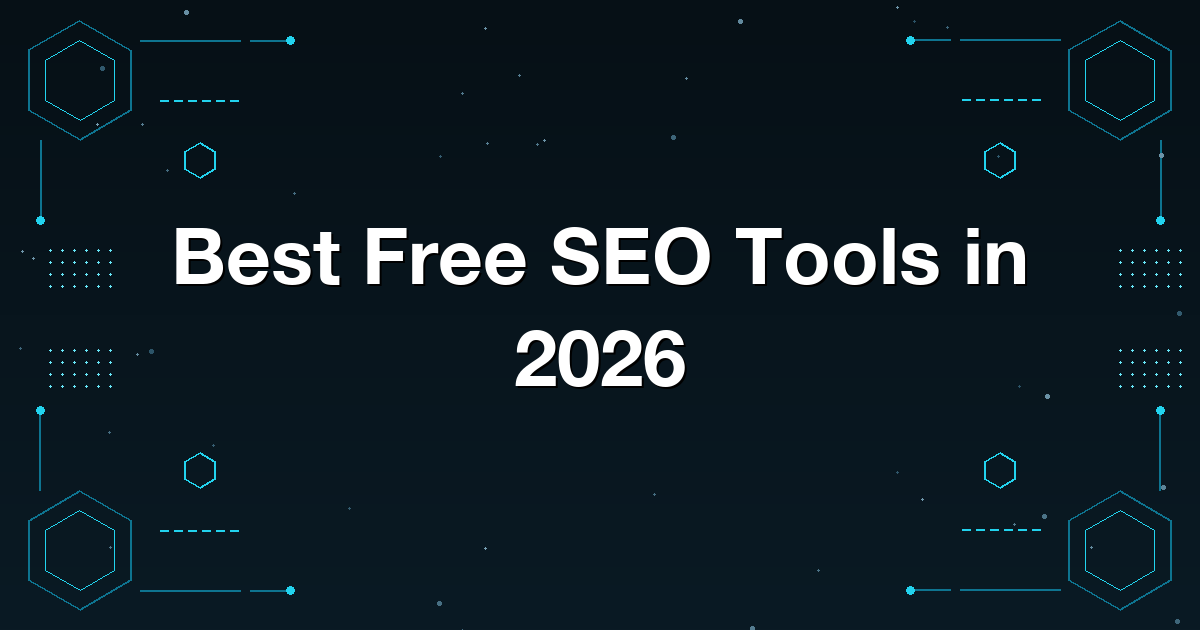 Best Free SEO Tools in 2026