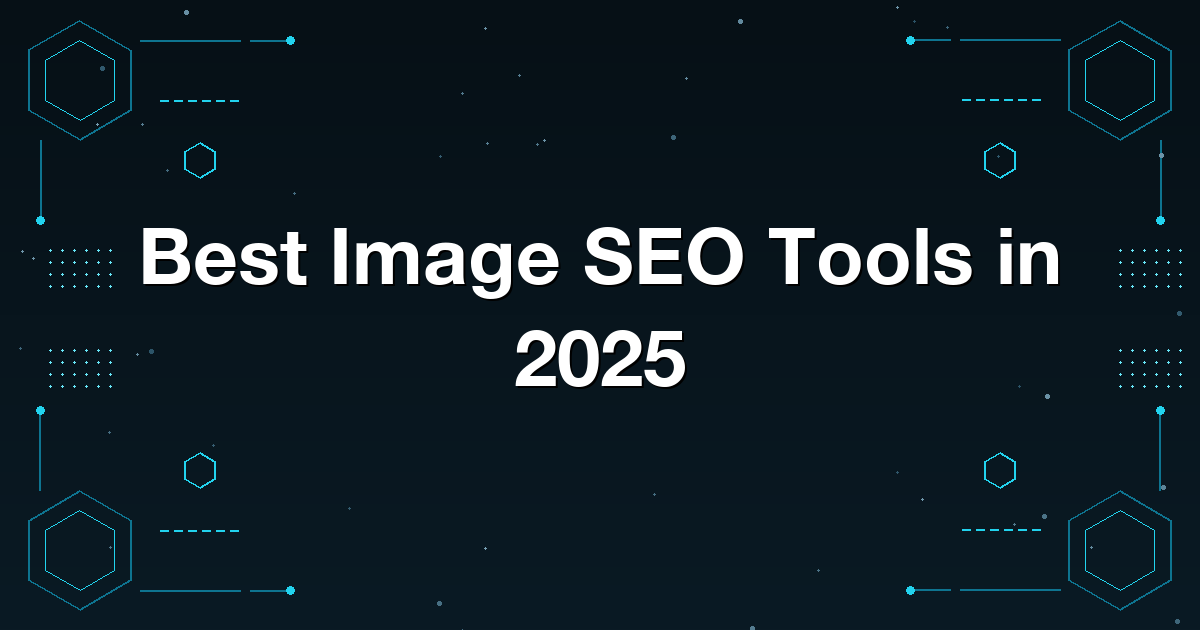 Best Image SEO Tools in 2025