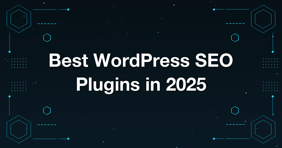 Best WordPress SEO Plugins in 2025